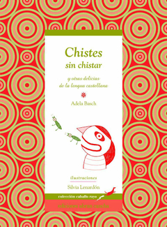 Chistes sin Chistar - Adela Basch y Silvia Lenardón