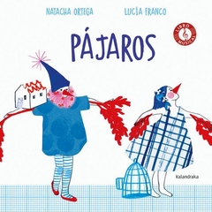 Pájaros - Natacha Ortega y Lucía Franco