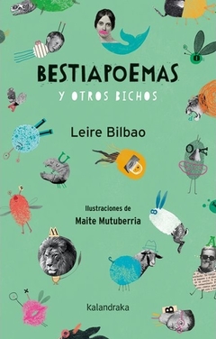 Bestiapoemas y otros bichos - Leire Bilbao y Maite Mutuberria