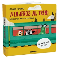 ¡Viajeros al Tren! - Ángels Navarro y Julio Antonio Blasco