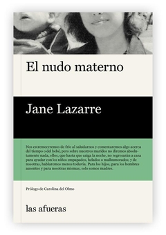 El nudo materno - Jane Lazarre