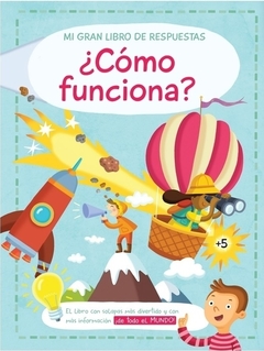 ¿Cómo Funciona? Mi gran libro de respuestas - Yoyo Books