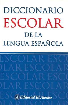 ATENEO DICCIONARIO ESCOLAR DE LA LENGUA ESPAÑOLA (ED.ACTUALIZADA)