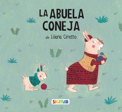 La abuela coneja - Liliana Cinetto y Rocío Alejandro