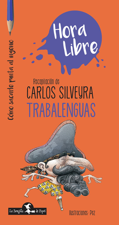 Trabalenguas - Carlos Silveyra y Pez