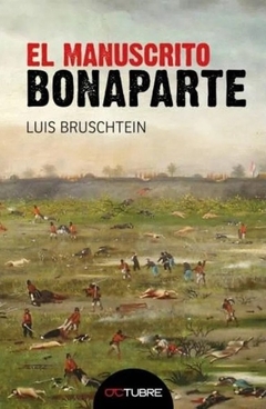 El manuscrito de Bonaparte - Luis Bruschtein