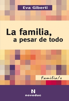 FAMILIA,A PESAR DE TODO,LA 2/ED.