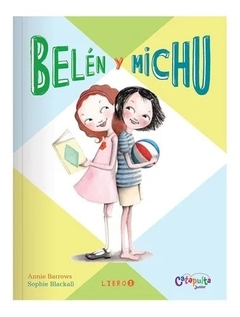 Belén y Michu 1 - Annie Barrows y Sophie Blackall
