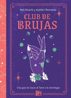 Club de Brujas - Mel Knarik y Ayelén Romero