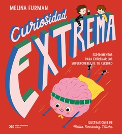 curiosidad extrema - Melina Furman y Melisa Fernández Nitsche