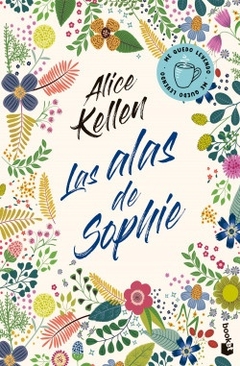 Las Alas de Sophie - Alice Kellen