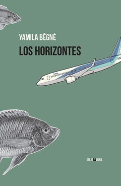 LOS HORIZONTES - Yamila Begné