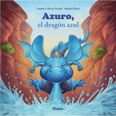 Azuro, El Dragón Azul - Laurent Souillé, Oliver Souillé y Jérémie Fleury