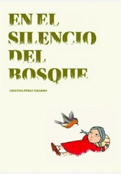 En el silencio del bosque - Cristina Pérez Navarro