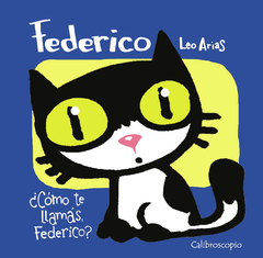 Federico ¿Cómo te llamás, Federico? - Leo Arias