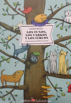 Los Tunos, los Tarkos y los Tercos - Laura Rossi y Malén Lecuona