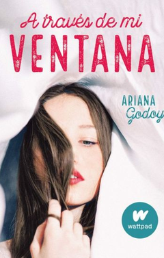 A través de mi ventana - Ariana Godoy