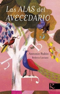 Las alas de AVEcedario - Antonio Rubio y Rebeca Luciani