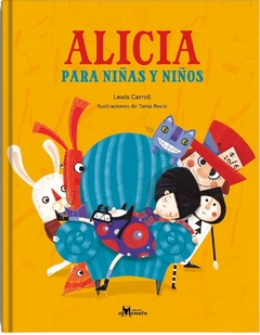 Alicia para niñas y niños - Lewis Carroll y Tania Recio