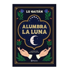 Alumbra la luna - Lu Gaitán