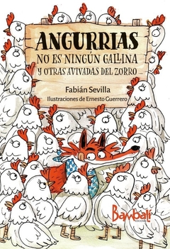 Angurrias No es Ningún Gallina y otras Avivadas del Zorro - Fabián Sevilla