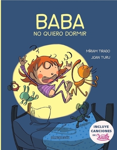 Baba no quiero dormir - Miriam Tirado y Joan Turu