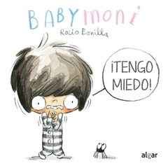 ¡Tengo miedo! (Babymoni) - Rocío Bonilla
