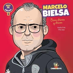 Antihéroe "Marcelo Bielsa"