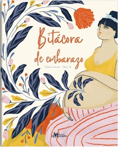 Bitácora de Embarazo - Catalia Larraín y Elena Ho