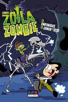 Zoila Zombie 2. Empanadas de jamón y seso - Lubrio