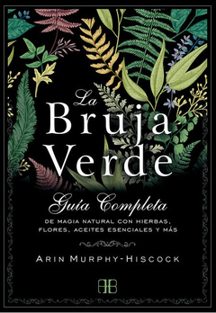 La Bruja Verde - Arin Murphy-Hiscock