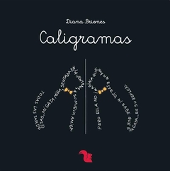 Caligramas - Diana Briones