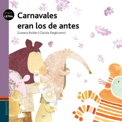 Carnavales eran los de antes - Gustavo Roldán