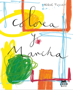 Colorea y mancha - Hervé Tullet