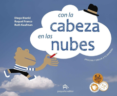 Con la cabeza en las nubes - Diego Bianki, Raquel Franco, Ruth Kaufman