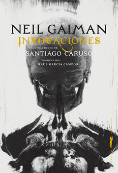 Invocaciones - Neil Gaiman y Santiago Caruso