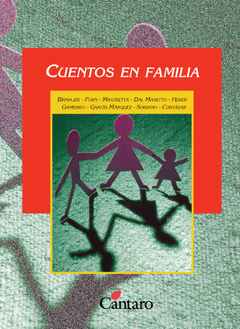 Cuentos en familia - Gabriel García Márquez, Osvaldo Soriano, Julio Cortázar, otros