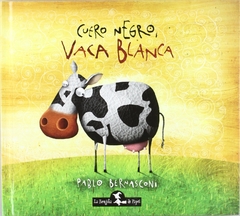 Cuero negro, vaca blanca - Pablo Bernasconi