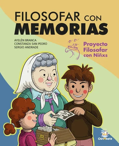 Filosofar con Memorias - Ayelén Branca, Constanza San Pedro y Sergio Andrade