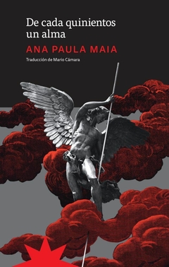 De cada quinientos un alma - Ana Paula Maia