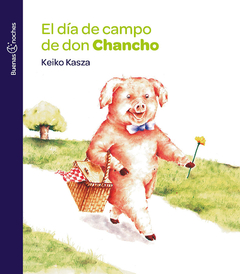 El día de campo de don Chancho - Keiko Kasza