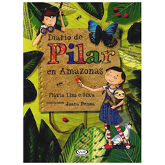 Diario de Pilar en Amazonas - Lins E Silva Flavia