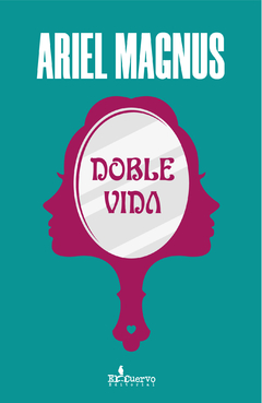 Doble Vida - Ariel Magnus - comprar online