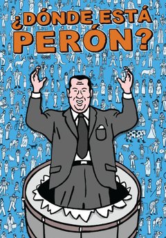 ¿Donde está Perón?