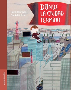 Donde la ciudad termina - Ruth Kaufman y Diego Roldán