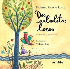 Dos arbolitos locos - Federico García Lorca