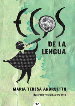 Ecos de la Lengua - María Teresa Andruetto