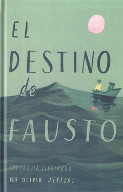 El destino de Fausto - Oliver Jeffers