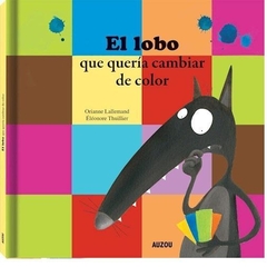 El lobo que quería cambiar de color - Auzou