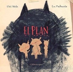 El plan. Las tres chanchitas (Tapa blanda) - Mastrogiulio/ Batista